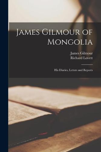 James Gilmour of Mongolia