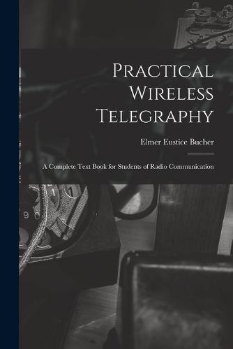 Practical Wireless Telegraphy
