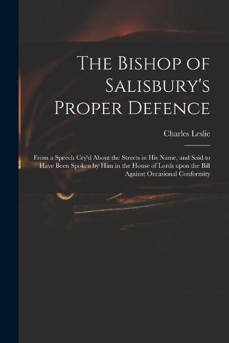 The Bishop of Salisbury's Proper Defence