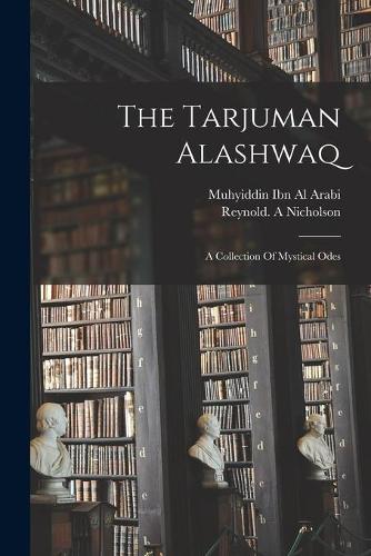The Tarjuman Alashwaq