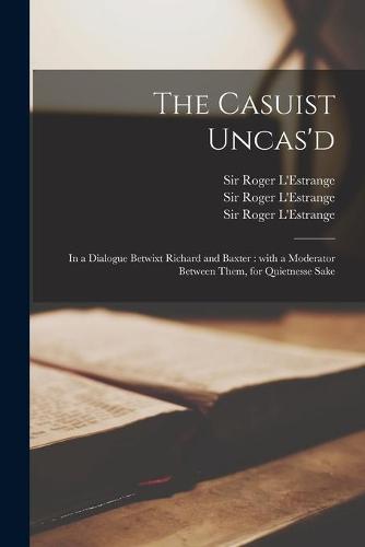 The Casuist Uncas'd