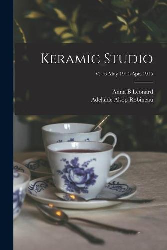 Keramic Studio; v. 16 May 1914-Apr. 1915
