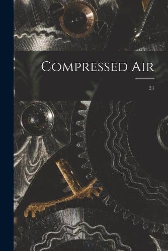 Compressed Air; 24
