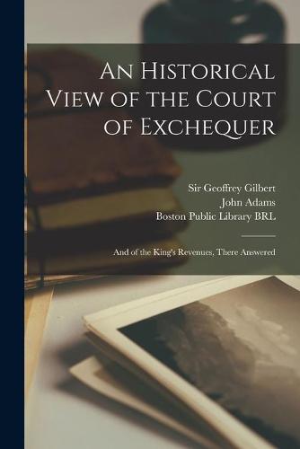 An Historical View of the Court of Exchequer