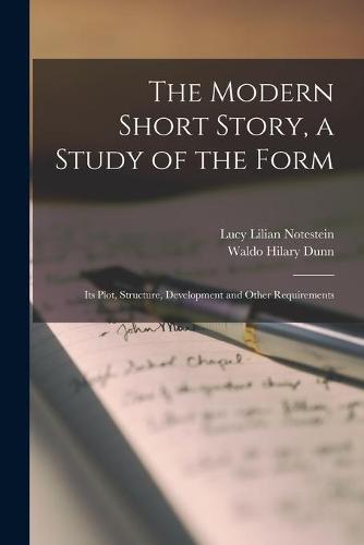 The Modern Short Story, a Study of the Form