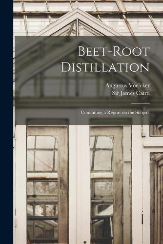 Beet-root Distillation
