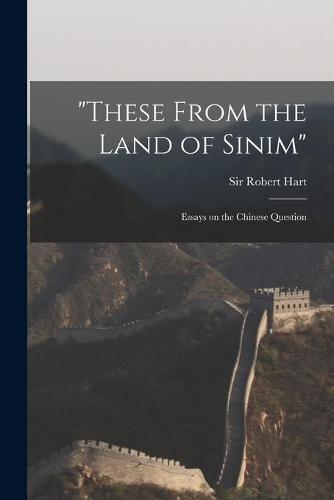 "These From the Land of Sinim"