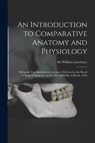 An Introduction to Comparative Anatomy and Physiology