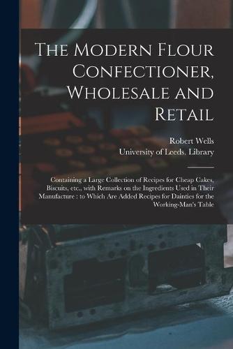 The Modern Flour Confectioner, Wholesale and Retail