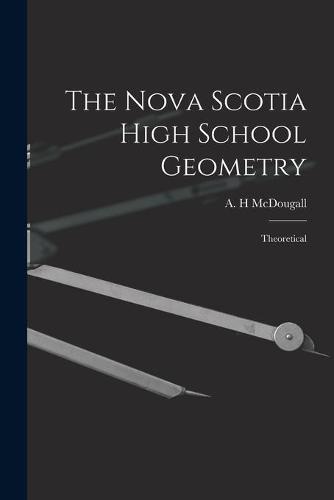 The Nova Scotia High School Geometry