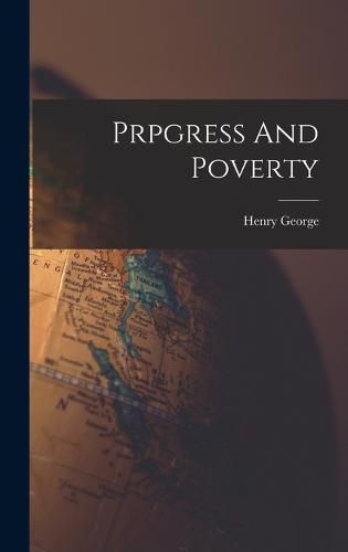 Prpgress And Poverty
