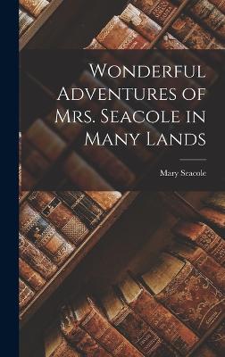 Wonderful Adventures of Mrs. Seacole in Many Lands
