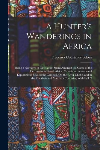 A Hunter's Wanderings in Africa
