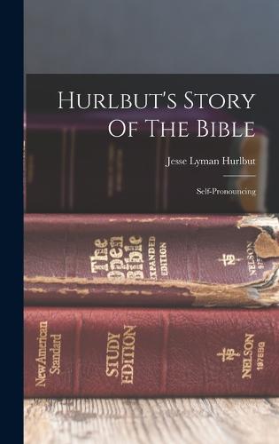 Hurlbut's Story Of The Bible