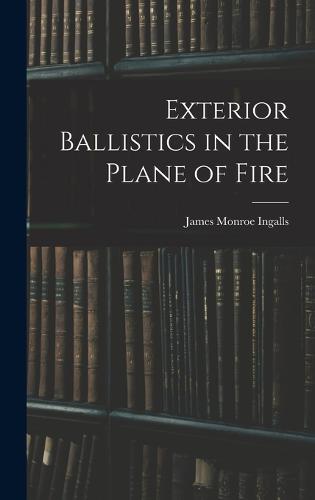 Exterior Ballistics in the Plane of Fire