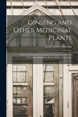 Ginseng and Other Medicinal Plants