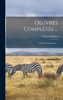 Oeuvres Complètes ...