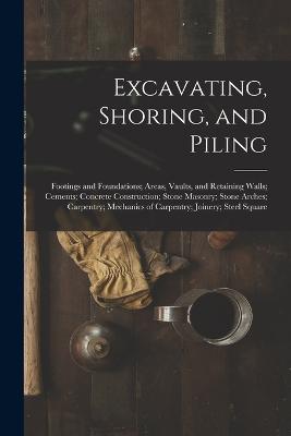 Excavating, Shoring, and Piling