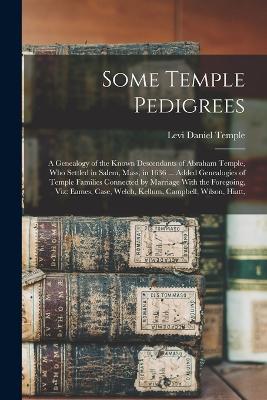 Some Temple Pedigrees