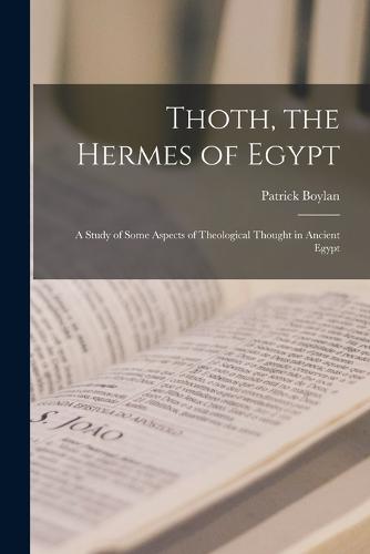 Thoth, the Hermes of Egypt