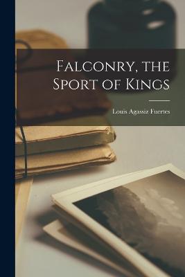 Falconry, the Sport of Kings