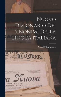 Nuovo Dizionario Dei Sinonimi Della Lingua Italiana