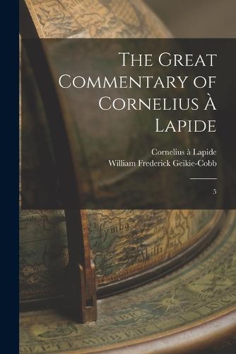 The Great Commentary of Cornelius à Lapide