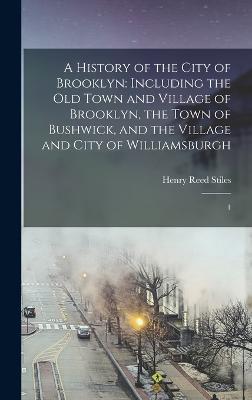 A History of the City of Brooklyn