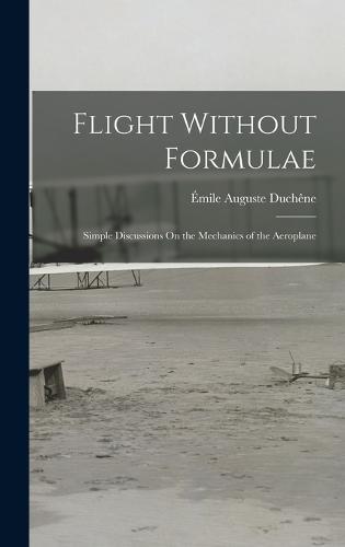 Flight Without Formulae