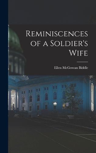 Reminiscences of a Soldier's Wife