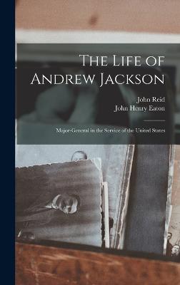 The Life of Andrew Jackson