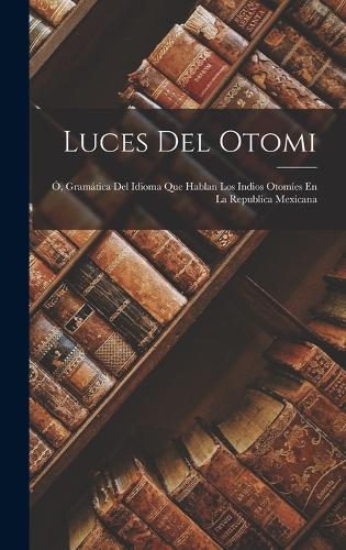 Luces Del Otomi