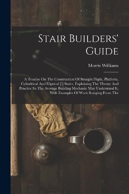 Stair Builders' Guide