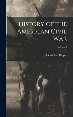 History of the American Civil War; Volume 3