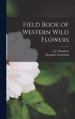 Field Book of Western Wild Flowers