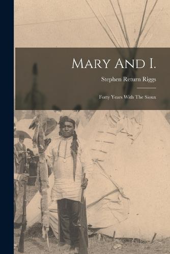 Mary And I.