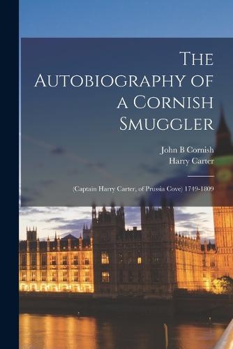 The Autobiography of a Cornish Smuggler