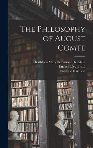 The Philosophy of August Comte
