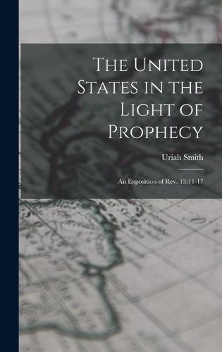 The United States in the Light of Prophecy