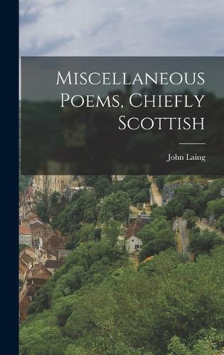 Miscellaneous Poems, Chiefly Scottish