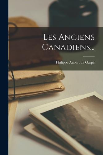 Les Anciens Canadiens...