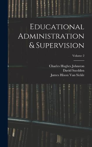 Educational Administration & Supervision; Volume 2