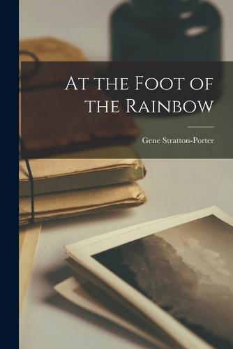 At the Foot of the Rainbow