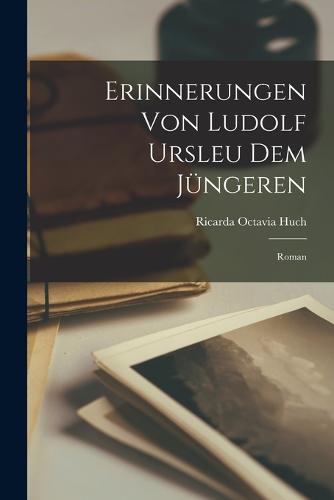 Erinnerungen von Ludolf Ursleu dem Jüngeren