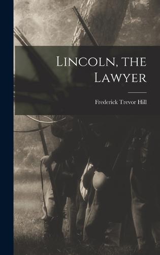 Lincoln, the Lawyer