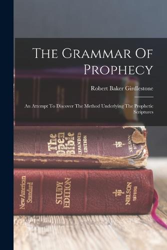 The Grammar Of Prophecy