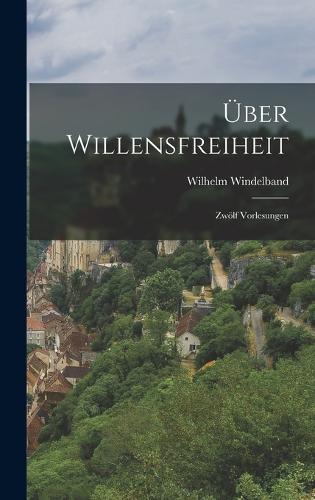 Über Willensfreiheit