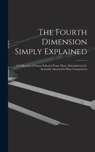 The Fourth Dimension Simply Explained