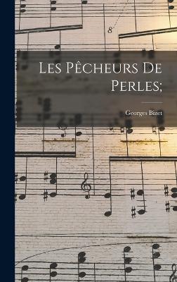 Les pêcheurs de perles;