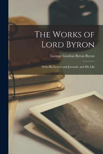 The Works of Lord Byron